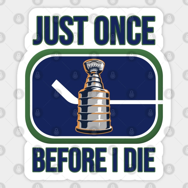 Just once, please.. Sticker by INLE Designs
